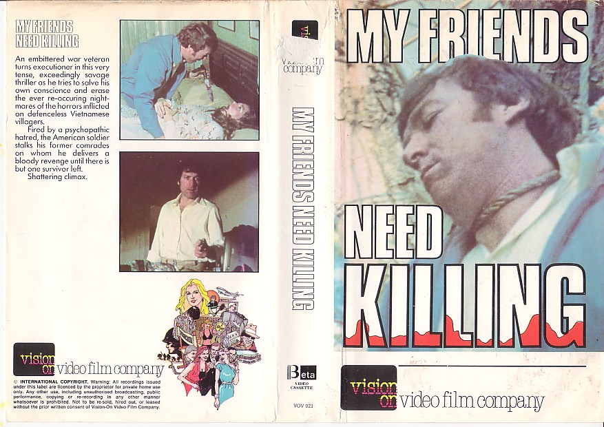 MY FRIENDS NEED KILLING VHS Cover.jpg